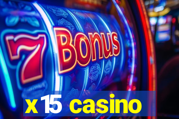 x15 casino